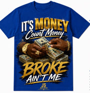Just Style “It’s Money Count Money, Broke Ain’t Me” Graphic T-Shirt