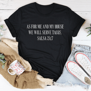 As For Me And My House We Will Serve Tacos Tee