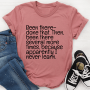 Been There Done That T-Shirt
