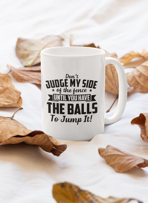 Judge My Side Mug