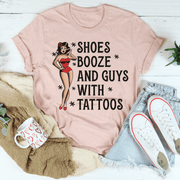 Shoes Booze And Guys With Tattoos Tee